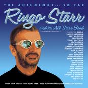 Ringo Starr and His All Starr Band: The Anthology...So Far