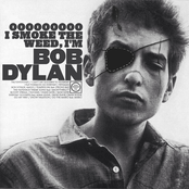 Ooooooooo I Smoke The Weed, I'm Bob Dylan
