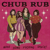 Chub Rub: Make Some Fucking Space