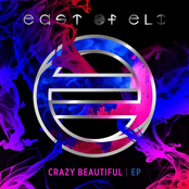 East of Eli: Crazy Beautiful - EP