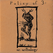 Policy of 3: An Anthology