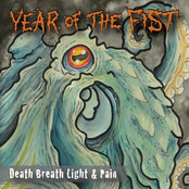 Year Of The Fist: Death Breath Light & Pain