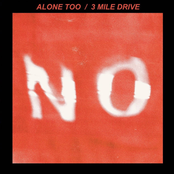 Alone Too / 3 Mile Drive