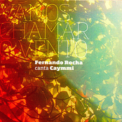 Vamos Chamar o Vento - Fernando Rocha canta Caymmi