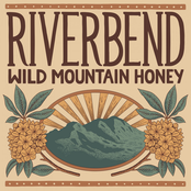 Riverbend: Wild Mountain Honey