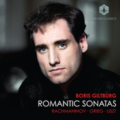 Boris Giltburg: Rachmaninov, Grieg & Liszt: Romantic Sonatas