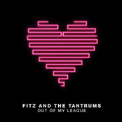 Fitz and The Tantrums: Out Of My League