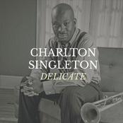 Charlton Singleton: Delicate