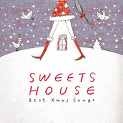 SWEETS HOUSE～Best Xmas Songs～