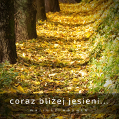 Coraz bliżej jesieni...