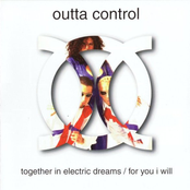 Outta Control: Together In Electric Dreams / for You I Will