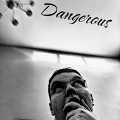 Dangerous