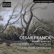 Cesar Franck: Franck: Piano Rarities - Original Works & Transcriptions