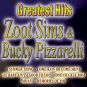 Greatest Hits Zoot Sims & Bucky Pizzarelli
