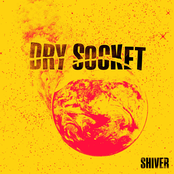 Dry Socket: Shiver