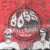 Kill Safari: Boss (Kill Safari Remix)