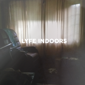 lyfe indoors