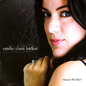 Emilie Claire Barlow: Haven't We Met?