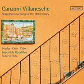 Canzoni villanesche: Neapolitan Love Songs of the 16th century