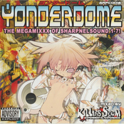 Yonderdome - The Megamixxx Of Sharpnelsound 1-7!