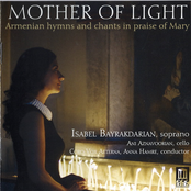 Mother of Light: Armenian Hymns & Chants in Praise of Mary