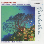 Szymanowski: Music for Violin and Piano