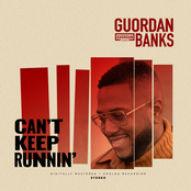 Guordan Banks: Can't Keep Runnin’