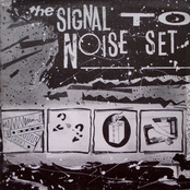 The Signal To Noise Set