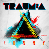 Trauma: Sunny