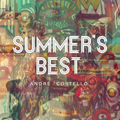 Andre Costello: Summer's Best