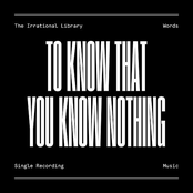 To Know That You Know Nothing