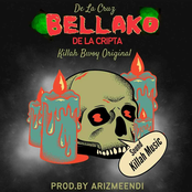 Bellako De La Cripta (feat. De La Cruz, Killah Bwoy Original & Arizmeendi)