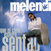 Melendi: Que El Cielo Espere Sentao