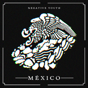 NEGATIVE YOUTH MÉXICO