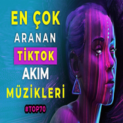 TikTok Akım Şarkıları (Çok Aranan)