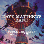 Dave Matthews Band: Under The Table And Dreaming