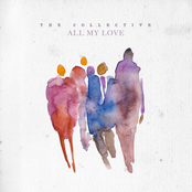 The Collective: All My Love