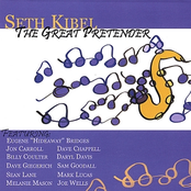 Seth Kibel: The Great Pretender