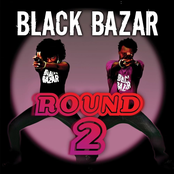 Black Bazar Round 2