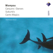 Mompou : Cançons i danses, Suburbis, Cants mágics