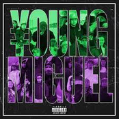 ¥OUNG MIGUEL