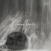 Liminal Spaces