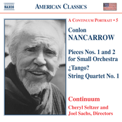 Nancarrow: Pieces for Small Orchestra / Tango? / String Quartet No. 1