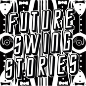 Future Swing Stories