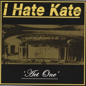 The Big Everything by I Hate Kate