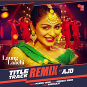 Laung Laachi Title Track Remix