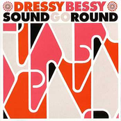 Dressy Bessy: Sound Go Round