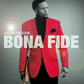 Julian Vaughn: Bona Fide