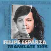 Felipe Esparza: Translate This