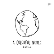 Zusha: A Colorful World